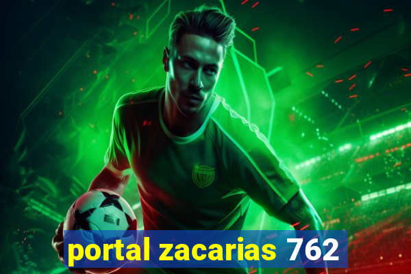 portal zacarias 762